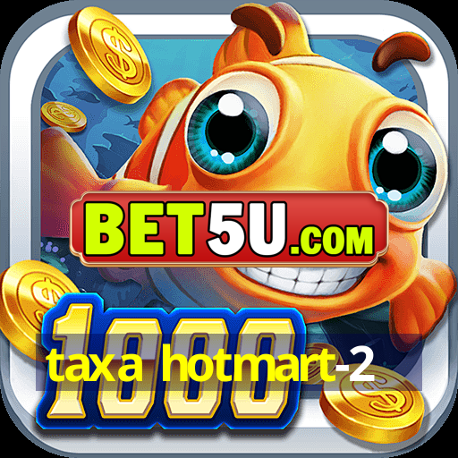 taxa hotmart